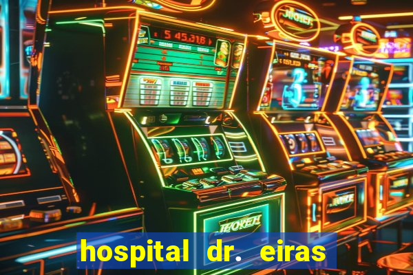 hospital dr. eiras em botafogo